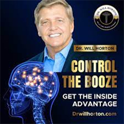  Dr. Will Horton Inside Advantage - Control the Booze